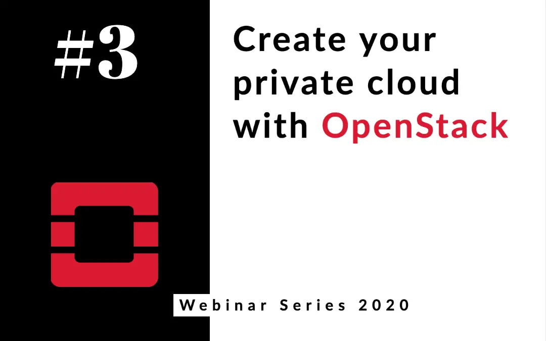 Create your private cloud with OpenStack