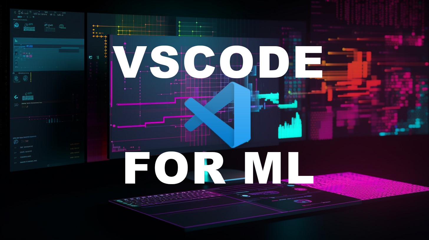 VSCode and Docker for Machine Learning